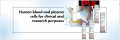 Les cellules sanguines et plasmatiques humaines pour des fins cliniques et de recherche